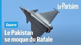 Le Pakistan n'arrête pas de rire sur le Rafale