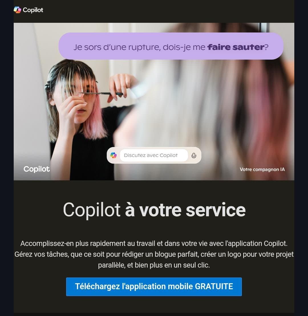 Pub MICROSOFT pour COPILOT "Je SORS d'une RUPTURE, dois-je me faire SAUTER" AYAAA