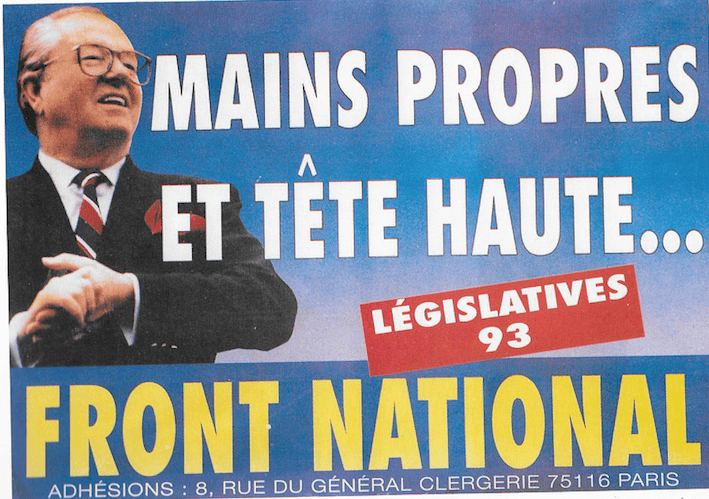 Le FN en 1993: MAINS PROPRES et TETE HAUTE