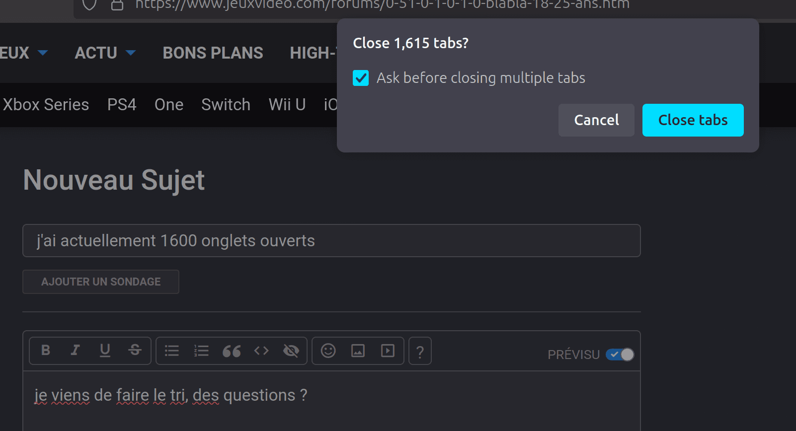 j'ai actuellement 1600 onglets ouverts