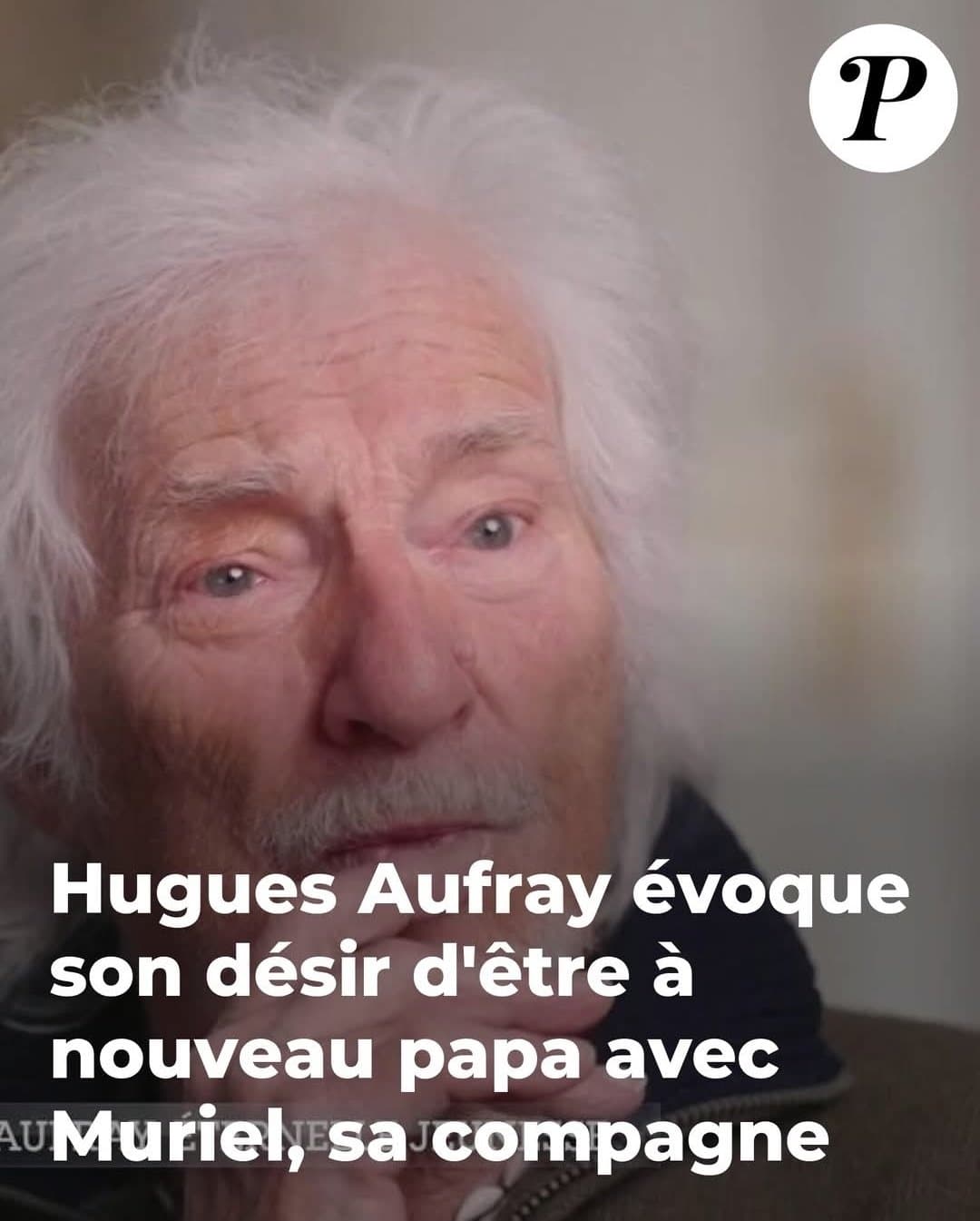 👶🏻HUGUES AUFRAY, 95 ans, veut un ENFANT avec sa FEMME 45 ANS plus JEUNE 👶🏻