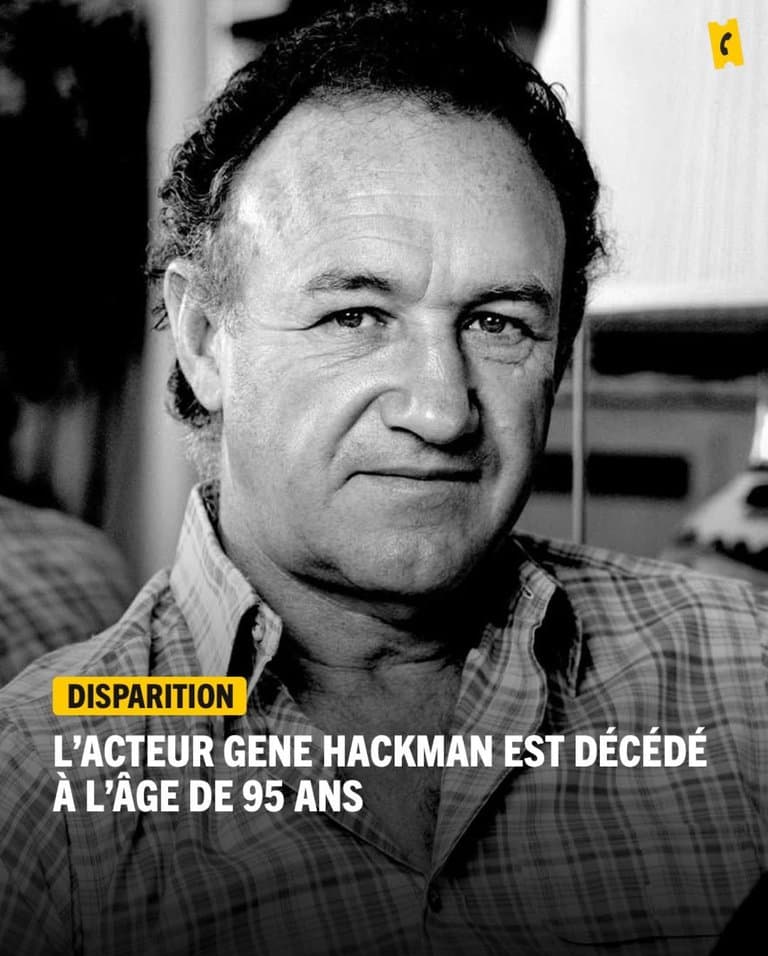 L’acteur Gene Hackman est décédé